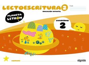 PLANETA LETRÓN. LECTOESCRITURA. NIVEL 2. CUADERNO 2. PAUTA. LIBRO DIGITAL ALUMNA