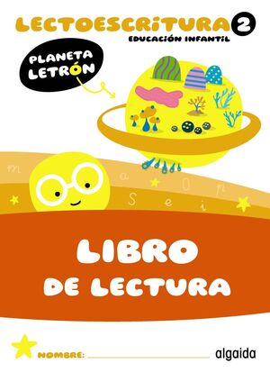 PLANETA LETRÓN. LECTOESCRITURA. NIVEL 2. LIBRO DE LECTURA. LIBRO DIGITAL ALUMNAD