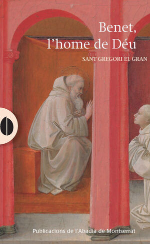 BENET, L'HOME DE DÉU