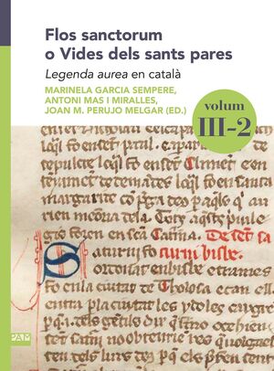 FLOS SANCTORUM O VIDES DELS SANTS PARES. VOLUM III-2