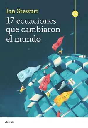 17 Ecuaciones que Cambiaron el Mundo