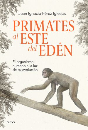 PRIMATES AL ESTE DEL EDEN