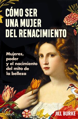 COMO SER UNA MUJER DEL RENACIMIENTO