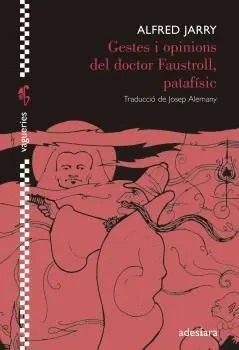 Gestes I Opinions del Doctor Faustroll, Patafísic