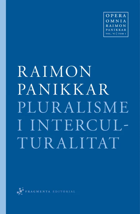 Pluralisme I Interculturalitat - Vol. 6 Tom 1