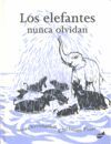 LOS ELEFANTES NUNCA OLVIDAN (ED. OFFSET)