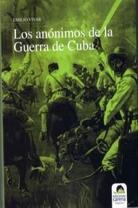 LOS ANÓNIMOS DE LA GUERRA DE CUBA