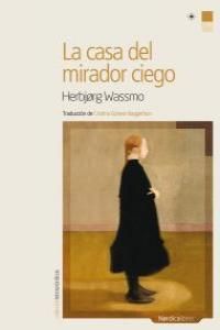 CASA DEL MIRADOR CIEGO / NORDICA -U