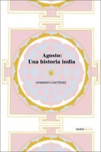 AGOSTO: UN AHISTORIA INDIA / NARBOT -U