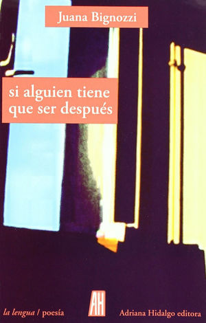 SI ALGUIEN TIENE QUE SER DESPUÉS