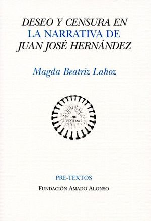 DESEO Y CENSURA EN LA NARRATIVA DE JUAN JOSE HERNANDEZ