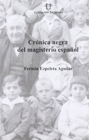 CRÓNICA NEGRA DEL MAGISTERIO ESPAÑOL
