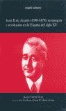 JUAN II DE ARAGÓN (1398-1479): MONARQUÍA Y REVOLUCIÓN EN LA ESPAÑA DEL SIGLO XV