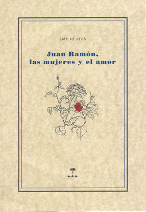 JUAN RAMON LAS MUJERES Y EL AMOR