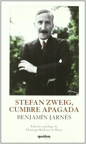 STEFAN ZWEIG, CUMBRE APAGADA/ QUALEA-U
