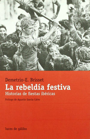 REBELDÍA FESTIVA, LA