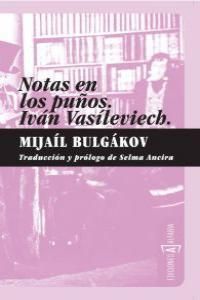 NOTAS EN LOS PUÑOS. IVAN VASILIEVICH