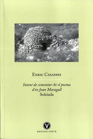 INTENT DE COMENTAR-HI EL POEMA D'EN JOAN MARAGALL SOLEIADA