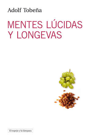 MENTES LUCIDAS Y LONGEVAS  / ED .UAB -U