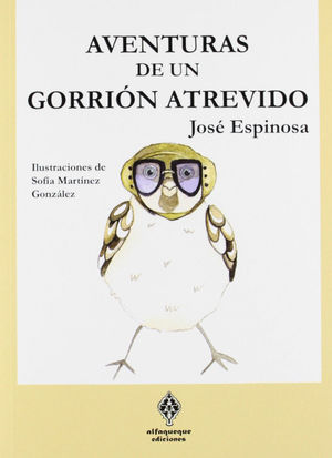 AVENTURAS DE UN GORRIÓN TRAVIESO