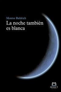 NOCHE TAMBIEN ES BLANCA