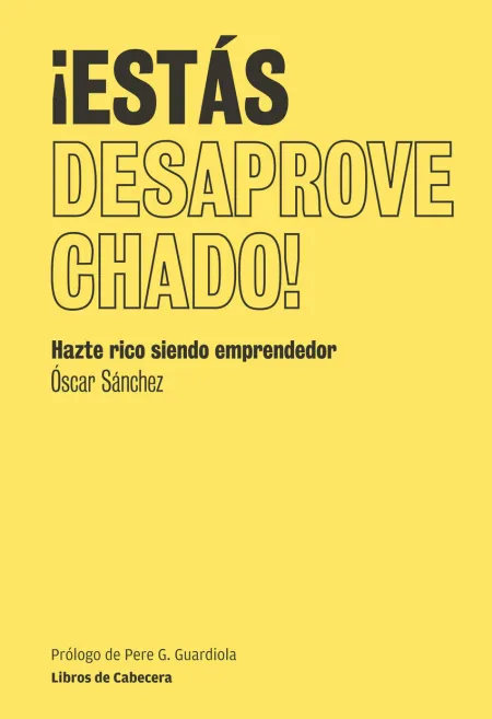 Estas Desaprovechado
