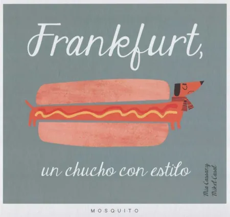 Frankfurt, un Chucho con Estilo