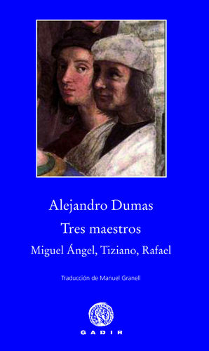 TRES MAESTROS MIGUEL ANGEL TIZIANO RAFAE