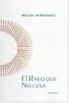 El Rayo que no Cesa