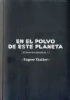 En el Polvo de este Planeta