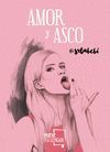 AMOR Y ASCO