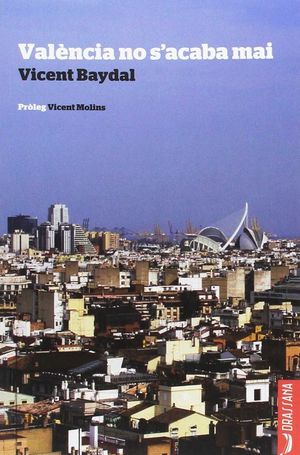 VALÈNCIA NO S'ACABA MAI