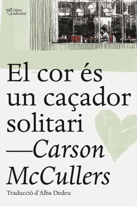 El Cor És un Caçador Solitari