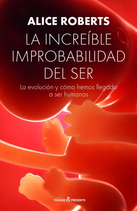Increible Improbabilidad del Ser,La