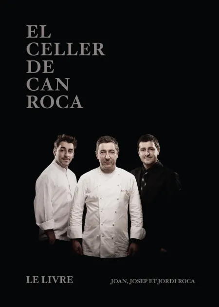 El Celler de Can Roca - le Livre - Fr