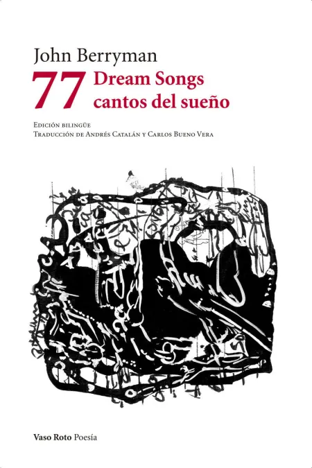77 Dream Songs / Cantos del Sueño