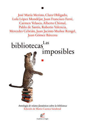 BIBLIOTECAS IMPOSIBLES,LAS