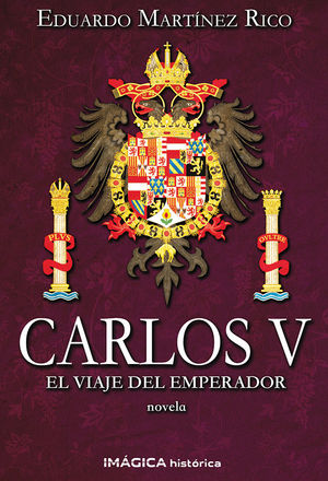 CARLOS V. EL VIAJE DEL EMPERADOR