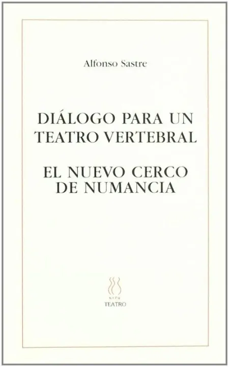 Dialogo para un Teatro Vertebral el Nuevo Cerco de Numancia -48