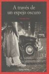 A TRAVÉS DE UN ESPEJO OSCURO
