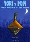 Topi y Popi una Colina o un Hoyo