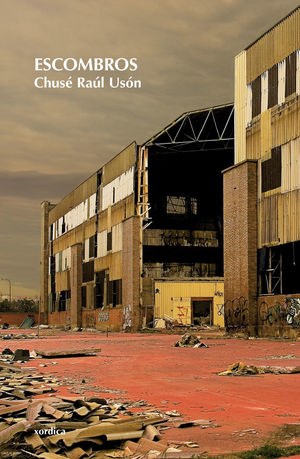 ESCOMBROS  / XORDICA - U