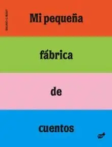 Mi Pequeña Fabrica de Cuentos