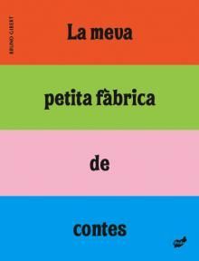 LA MEVA PETITA FABRICA DE CONTES