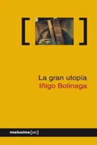 GRAN UTOPIA, LA  / MELUSINA -U