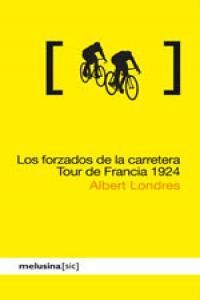 FORZADOS DE LA CARRETERA TOUR DE FRANCE