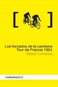 Forzados de la Carretera Tour de France