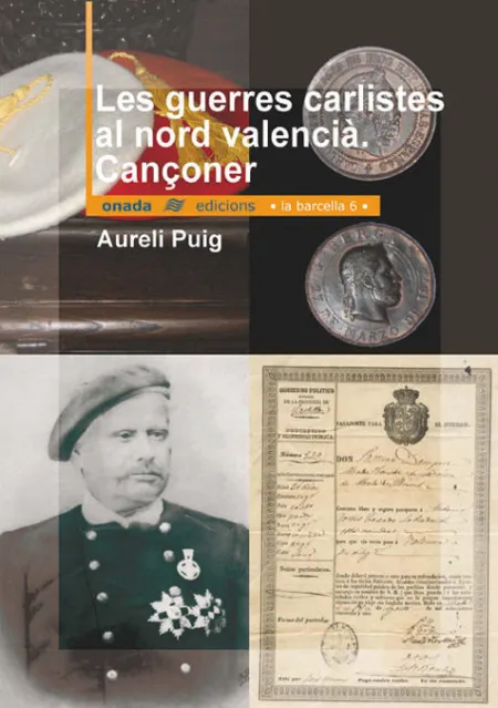 Guerres Carlistes Al Nord Valencia. cançoner