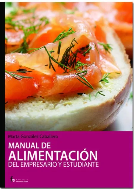 Manual de Alimentacion del Empresario y Estudiant