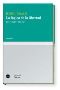 LOGICA DE LA LIBERTAD,LA